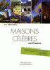 Maisons célèbres en France 