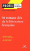 (épuisé) 50 romans clés de la littérature française