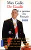 Gallo : De Gaulle 3 : Le premier des Français