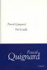 Quignard : Sur le jadis. Dernier royaume II