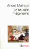 Malraux : Le Musée Imaginaire