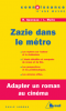 Etude sur : Queneau : Zazie dans la métro