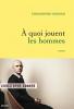 Donner : A quoi jouent les hommes