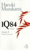 Murakami : 1Q84 - livre 3 : Octobre-Décembre