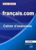 Français.com - Niveau débutant - Cahier d'exercices (2e éd.)