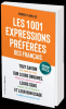 Les 1001 expressions préférées des Français (éd. 2022)