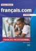 Français.com - Français professionnel - Méthode - Niveau débutant + DVD ROM
