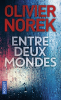 Norek : Entre deux mondes