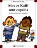 Max et Lili 24 : Max et Koffi sont copains