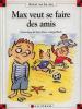 Max et Lili 31 : Max veut se faire des amis