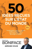 Boniface : 50 idées reçues sur l'état du monde (éd. 2024)