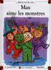 Max et Lili 78 : Max aime les monstres