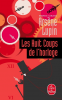 Leblanc : Arsène Lupin : Les huit coups d'horloge