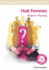 Thomas : Huit femmes (texte intégral, nouveaux programmes)