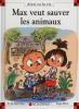 Max et Lili 96 : Max veut sauver des animaux