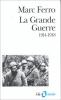 Ferro : La Grande Guerre 1914-1918