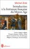 Zinc : Introduction à la littérature française du Moyen Age