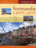 La Normandie de port en port