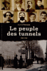 Le peuple des tunnels (1900-1930)