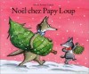 Auzary-Luton : Noël chez Papy-Loup