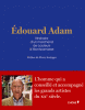 Edouard Adam - Itinéraire d'un marchand de couleurs à Montparnasse