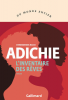 Adichie : L'inventaire des rêves