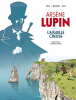 Leblanc & Félix & Minerbe & DELF : Arsène Lupin : L'Aiguille creuse