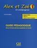 Alex et Zoé et compagnie 1. (NE) Guide pédagogique avec fiches photocopiables et tests