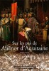 Chauou : Sur les pas d'Aliénor d'Aquitaine  