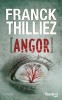 Thilliez : Angor