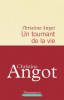 Angot : Un Tournant de la vie