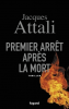 Attali : Premier arrêt après la mort (thriller)