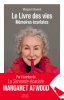 Atwood : Le livre des vies - Mémoires écarlates