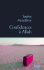 Azzeddine : Confidences à Allah (nouv. éd. réécrite)