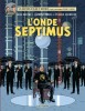 Blake et Mortimer 22 : L'onde Septimus