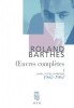 Barthes : Oeuvres complètes I (1942-1961)