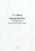 Marty : Roland Barthes, la littérature et le droit à la mort