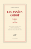 Beckett : Les années Godot. Lettres II (1941-1956)