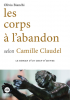Bianchi  : Les corps à l'abandon selon Camille Claudel (premier roman)