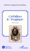 Gougeaud-Arnaudeau : Crébillon le tragique (1674-1762)