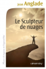 Anglade : Le sculpteur des nuages