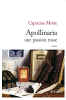 Motte : Apollinaria. Une passion russe