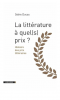 Ducas : La littérature, à quel (s) prix ? 