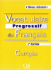 Vocabulaire progressif du Français - débutant 2e éd. - avec 280 exercices - corrigés