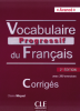 Vocabulaire progressif du Français - avancé 2e éd. - Corrigés (pour 390 exercices)
