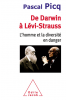 Picq : De Darwin à Lévi-Strauss. L’homme et la diversité en danger