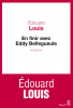 Louis : En finir avec Eddy Bellegueule