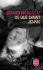 Mordillat : Ce que savait Jennie