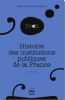 Mathieu : Histoire des institutions publiques de France (2e éd.) - Des origines franques à la Révolution