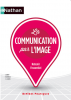 La communication par l'image (nouv. éd. 2013)